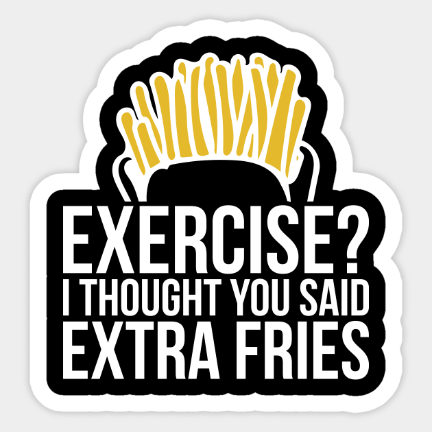 Gym Exercise I Thought You Said Extra Fries Sticker by RedYolk